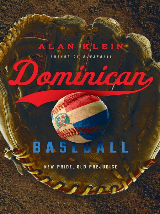 Title details for Dominican Baseball by Alan Klein - Available